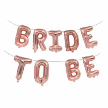 Bride To Be Rosegold fólia lufi csomag 9db-os