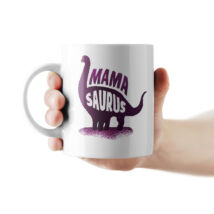 Mamasaurus - dínós anyák napi bögre