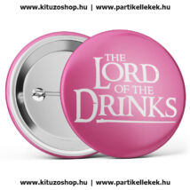 The Lord Of The Drinks kitűző rózsaszín