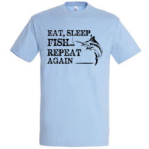 Eat, sleep, fish, repeat póló több színben