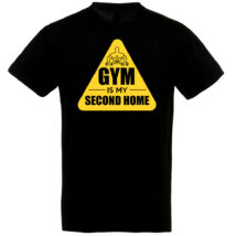 Gym is my second home póló több színben