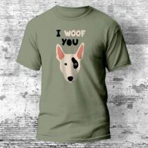 I Woof You feliratos és aranyos rajzold mintás Bullterrieres póló, ezen kutyafajta kedvelőinek.