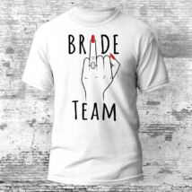 Fuck off Bride Team - lánybúcsús póló több színben