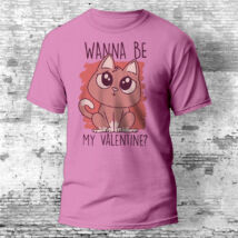 Wanna Be My Valentine cicás póló több színben