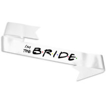 I'm The Bride lánybúcsú vállszalag fehér