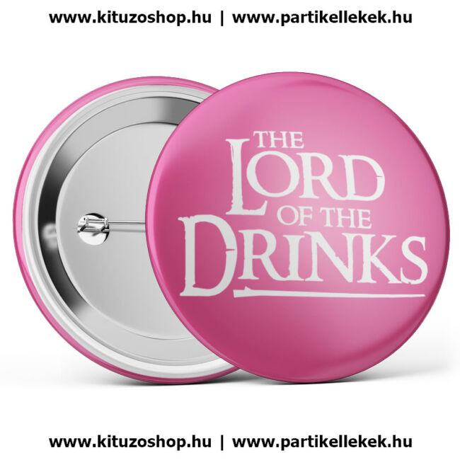 The Lord Of The Drinks kitűző legénybúcsúra vagy lánybúcsúra rózsaszín színben