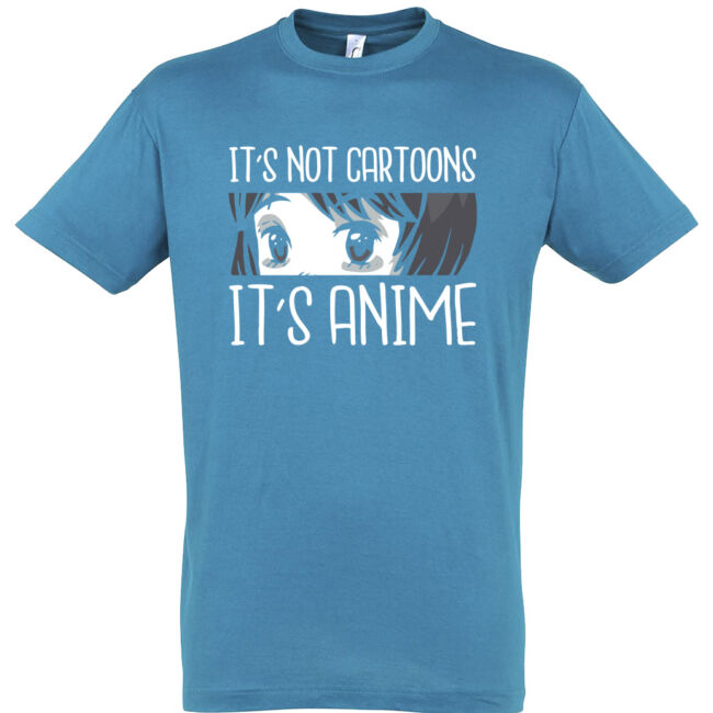 It's not cartoon, It's anime póló több színben