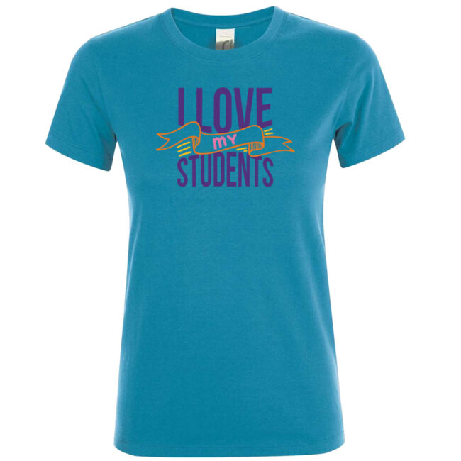I love my students póló több színben